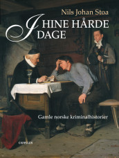 I hine hårde dage av Nils Johan Stoa (Innbundet)