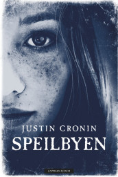 Speilbyen av Justin Cronin (Innbundet)