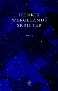 Henrik Wergelands skrifter. Bd. 4 av Leif Amundsen, Didrik Arup Seip og Henrik Wergeland (Innbundet)