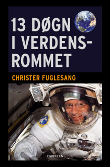 13 døgn i verdensrommet av Christer Fuglesang (Innbundet)