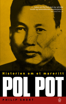 Pol Pot av Philip Short (Heftet)