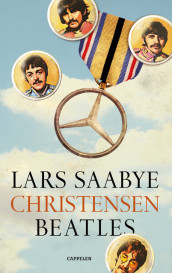 Beatles av Lars Saabye Christensen (Heftet)
