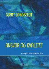 Ansvar og kvalitet av Gjert Langfeldt (Heftet)