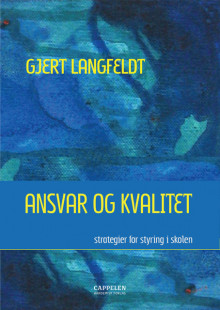 Ansvar og kvalitet av Gjert Langfeldt (Heftet)