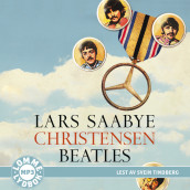Beatles av Lars Saabye Christensen (Lydbok MP3-CD)