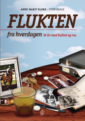 Flukten fra hverdagen av Anne Marit Klokk (Innbundet)