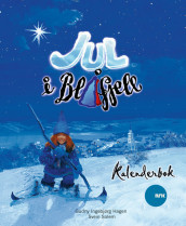 Jul i Blåfjell - kalenderbok av Gudny Ingebjørg Hagen (Innbundet)