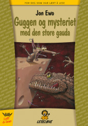 Leseløve - Guggen og mysteriet med den store gauda av Jon Ewo (Innbundet)