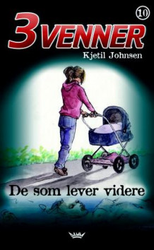 De som lever videre av Kjetil Johnsen (Heftet)