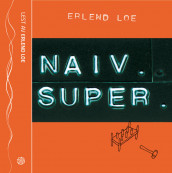 Naiv. Super av Erlend Loe (Lydbok-CD)