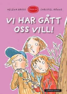 Klassen min - Vi har gått oss vill! av Helena Bross (Innbundet)