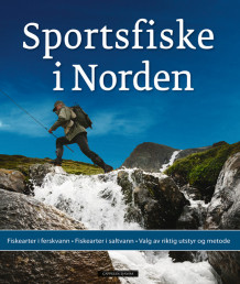 Sportsfiske i Norden av Gunnar Stenmar (Innbundet)
