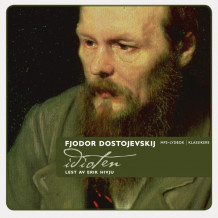 Idioten av Fjodor M. Dostojevskij (Lydbok MP3-CD)