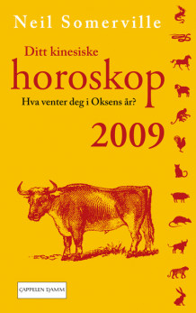 Ditt kinesiske horoskop 2009 av Neil Somerville (Heftet)