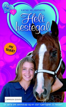 Helt hestegal av Kathy Helidoniotis (Heftet)