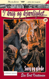 Sorg og glede av Else Berit Kristiansen (Heftet)