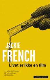 Livet er ikke en film av Jackie French (Innbundet)