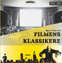 Filmens klassikere av Øyvor Dalan Vik (Nedlastbar lydbok)