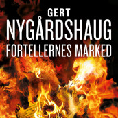 Fortellernes marked av Gert Nygårdshaug (Nedlastbar lydbok)