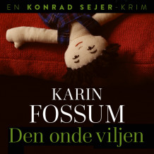 Den onde viljen av Karin Fossum (Nedlastbar lydbok)