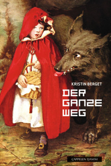 Der ganze Weg av Kristin Berget (Heftet)