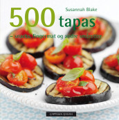 500 tapas av Susannah Blake (Innbundet)