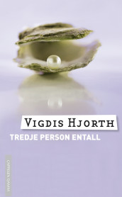 Tredje person entall av Vigdis Hjorth (Heftet)