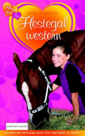 Hestegal western av Kathy Helidoniotis (Heftet)