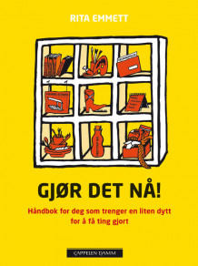 Gjør det nå! av Rita Emmett (Innbundet)