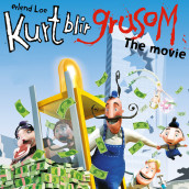 Kurt blir grusom - the movie av Erlend Loe (Nedlastbar lydbok)