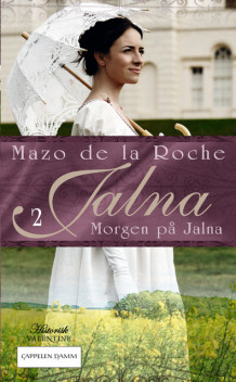 Jalna 2: Morgen på Jalna av Mazo de la Roche (Heftet)