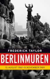 Berlinmuren av Frederick Taylor (Heftet)