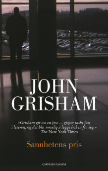 Sannhetens pris av John Grisham (Innbundet)