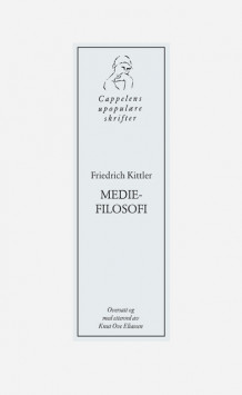 Mediefilosofi av Friedrich Kittler (Heftet)