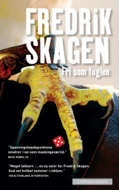 Fri som fuglen av Fredrik Skagen (Ebok)