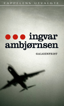 Galgenfrist av Ingvar Ambjørnsen (Ebok)