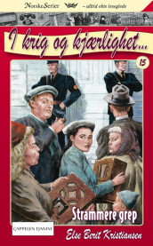 Strammere grep av Else Berit Kristiansen (Heftet)