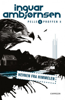 Hevnen fra himmelen av Ingvar Ambjørnsen (Ebok)