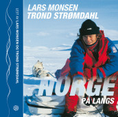 Norge på langs av Lars Monsen (Lydbok-CD)