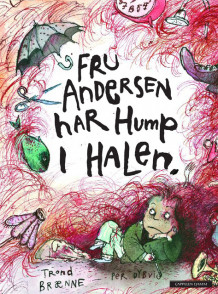 Fru Andersen har hump i halen av Trond Brænne (Innbundet)