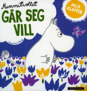 Mummitrollet går seg vill av Tove Jansson (Innbundet)