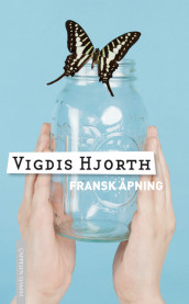 Fransk åpning av Vigdis Hjorth (Ebok)