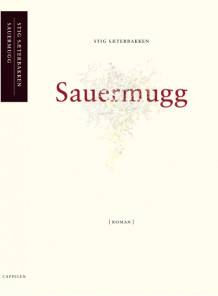 Sauermugg av Stig Sæterbakken (Ebok)