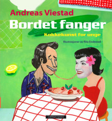 Bordet fanger av Andreas Viestad (Innbundet)