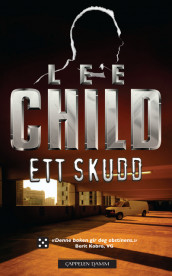 Ett skudd av Lee Child (Heftet)