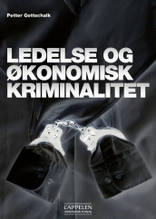 Ledelse og økonomisk kriminalitet av Petter Gottschalk (Heftet)