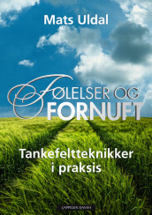 Følelser og fornuft av Mats Uldal (Innbundet)