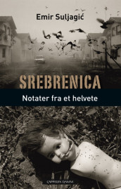 Srebrenica av Emir Suljagic (Innbundet)