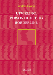 Utvikling, personlighet og borderline av Anders Evang (Heftet)