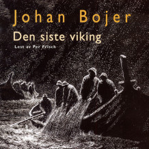 Den siste viking av Johan Bojer (Nedlastbar lydbok)